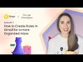 Hiver  | EP-11: How to Create Rules in Gmail for a More Organized Inbox | Google Workspace
