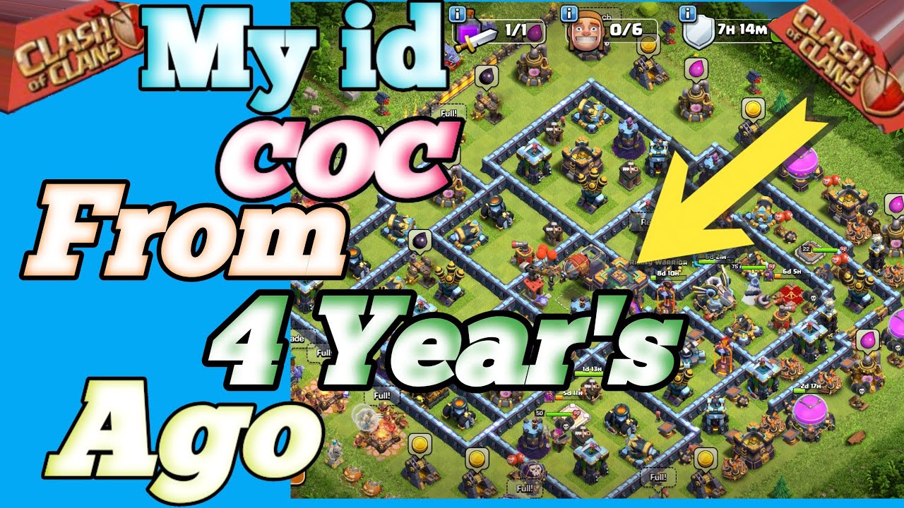 My id coc from 4 years ago #longvideo #clashofclans @clashwithsajib# ...