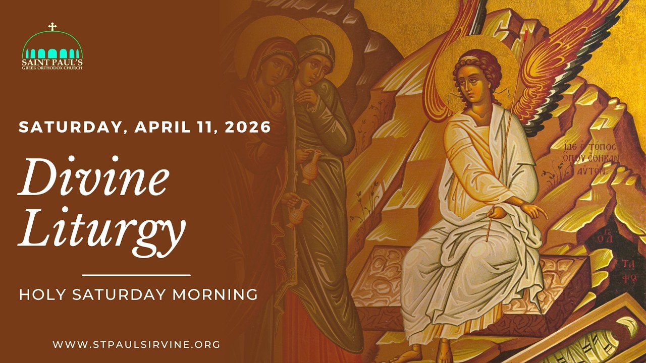 Divine Liturgy | Holy Saturday | April 11, 2026