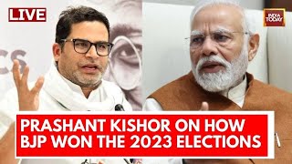 Prashant Kishor Interview LIVE: Prashant Kishor's Biggest Analysis Of 2024 Elections | India Today