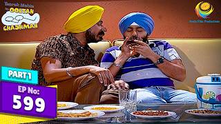 Sodhi Goes Partying! 🕺⚡ | Episode 599 Part 1 | Why Is Roshan Worried?