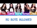 Fifth Harmony - No Boys Allowed (Color Coded Lyrics) | Harmonizzer Lyrics