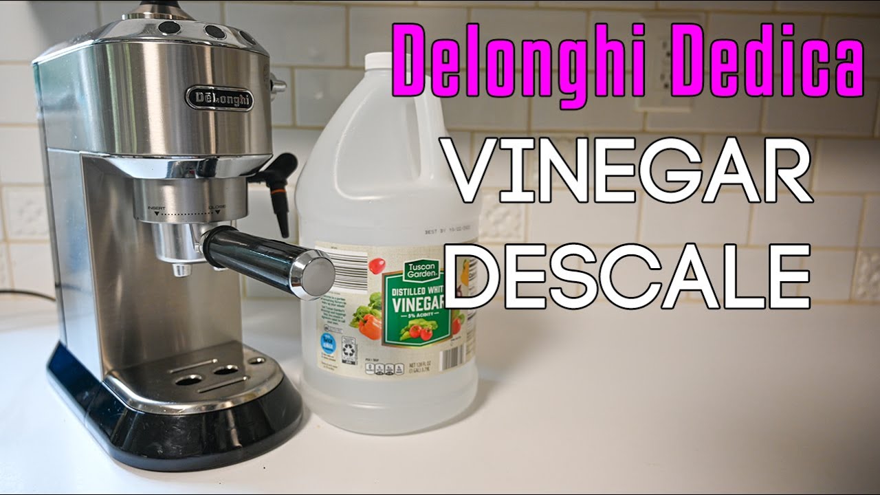 Descale DeLonghi Dedica EC680/EC685 Vinegar Descale Cycle