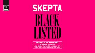 Смотреть клип Skepta - Blacklisted - Track 1