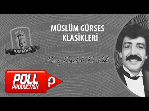 Müslüm Gürses - Kaç Kadeh Kırıldı - (Official Karaoke)