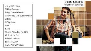 Room for Squares - John Mayer (Full Album 2001)