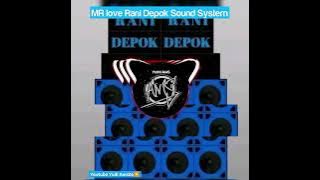 MR Love Rani Depok Sound System