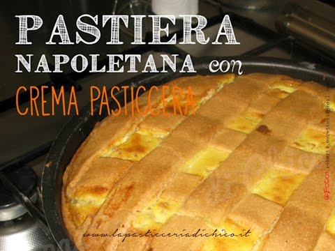 Pastiera Napoletana Con Crema Pasticcera