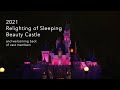 2021 Disneyland Reopening - Lighting of Sleeping Beauty Castle