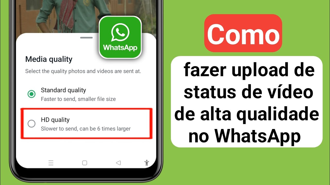Como fazer upload de status de vídeo de alta qualidade no WhatsApp ...