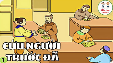 Kể chuyện: CỨU NGƯỜI TRƯỚC ĐÃ | Tiếng Việt 4 | Cánh Diều