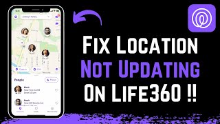 How to Fix Life360 Location Not Updating !