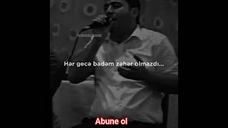 Orxan Lokbatanli Resad Dagli Her Gece Badem Zeher Olmazdi Hn Axtardigi Status Meyxana