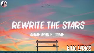 Anne Marie, James Arthur - Rewrite The Stars (Lyrics) | Sasha Sloan, Imagine Dragons,... Mix Lyrics