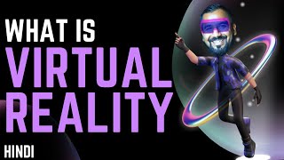 What is Virtual Reality Explained with Example in Hindi