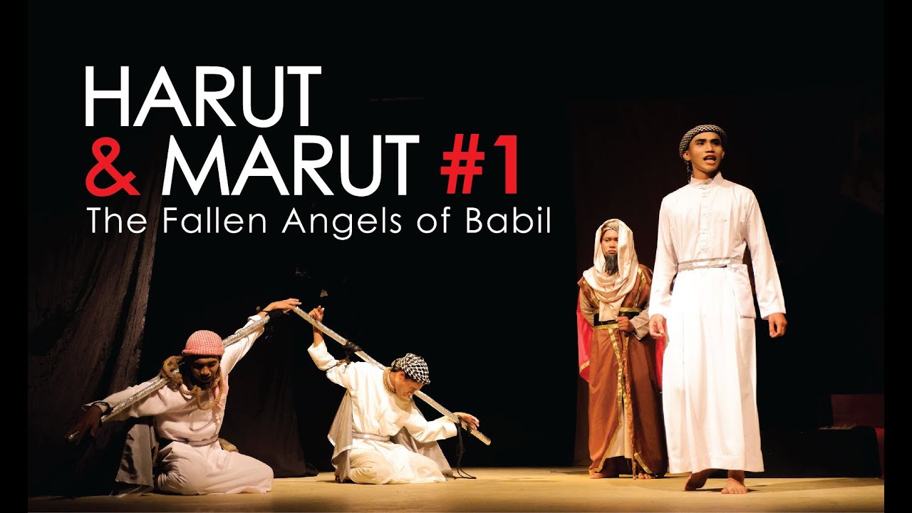 HARUT DAN MARUT (The Fallen Angels of Babil) | Teater ...