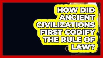 How Did Ancient Civilizations First Codify The Rule Of Law? - Justice System Explained