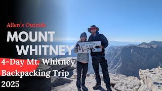 Highest Peak, Highest Pass: A Couple's Epic 4-Day Mt. Whitney Backpacking Trip - 2025