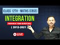 Integration || CBSE 2012 TO 2021 Previous Years QUESTIONS || lec 7 || Term 2 ( CBSE ) || CLASS 12TH