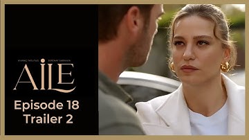 Aile ❖ Ep 18 Trailer #2 ❖ Kivanc Tatlitug  ❖ CAPTIONED 2023