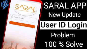 Saral App New Update: Sarala App Login Problem Solve: How To Create Saral App