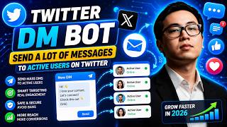 Twitter DM Bot - Send A Lot Of Messages To Active Users On Twitter 2026