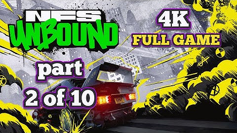 Need for Speed Unbound 2/10: full game story - walkthrough gameplay in 4k