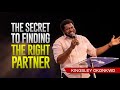 The Secret To Finding The Right Partner | Kingsley Okonkwo