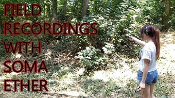 SOMA Ether | Field recording the EMF