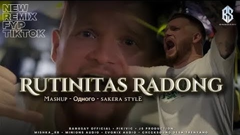 DJ MASHUP ODNAGO X RUTINITAS RADONG VIRAL TIKTOK 2025