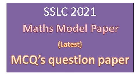 #Maths model paper 2021. #SSLC maths model paper MCQ. #Class 10 Maths model paper kseeb answer key.