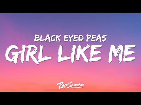 Black Eyed Peas Shakira GIRL LIKE ME Lyrics 