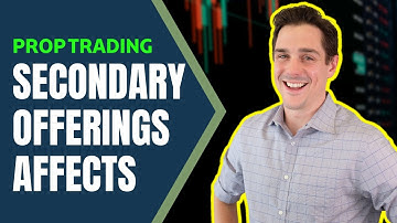 Senior trader, Derrick Oldensmith, examines Secondary Offerings and their effects on a stock