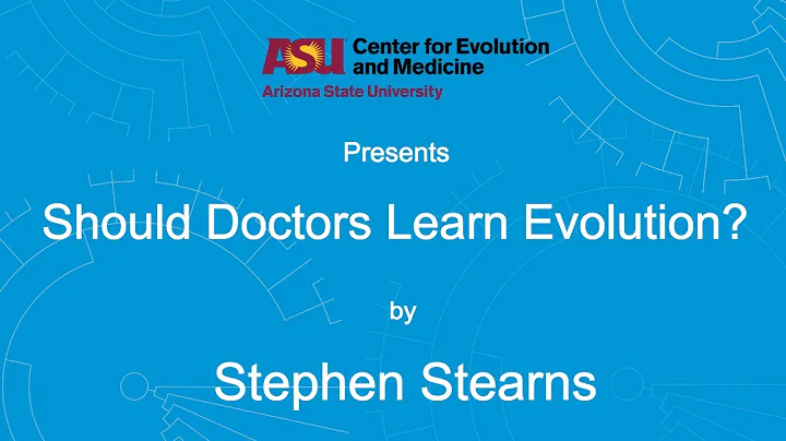 Should Doctors Learn Evolution? | Stephen Stearns