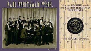 1928, Paul Whiteman Orch., Sunshine, Louisiana, I&#39;m Winging Home, I&#39;m Afraid Of You, My Pet, HD, 78