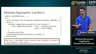 Minimal Structured Logging for Autonomous Vehicles - Robert Keelan - CppCon 2019