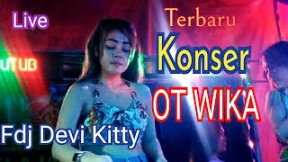 9 Februari 2022 || PALING TERBARU OT WIKA || DI BUAT HEBOH || FDJ DEVI KITTY ||