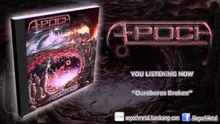 Æpoch - Ouroboros Broken