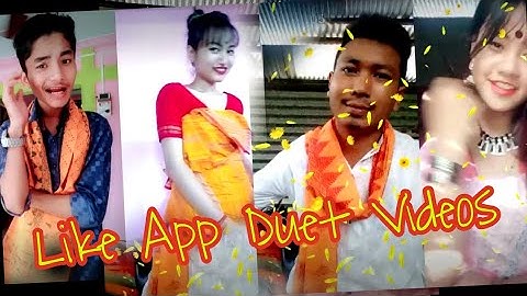 Like App Videos part 2 || Bodo boys & girls duet