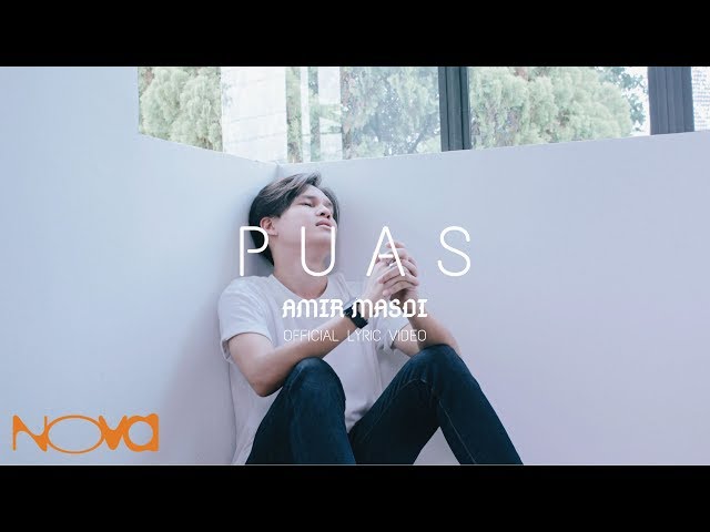 AMIR MASDI - Puas (Official Lyric Video) class=