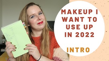 Makeup I Want To Use Up In 2022 - Intro // PROJECT PAN