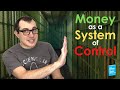 Money as a System-of-Control