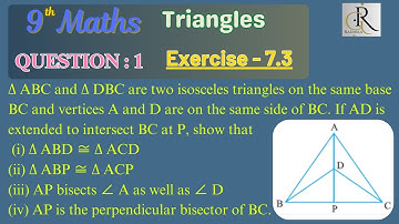 ∆ ABC and ∆ DBC are two isosceles triangles on the same base BC and vertices A and D are on the