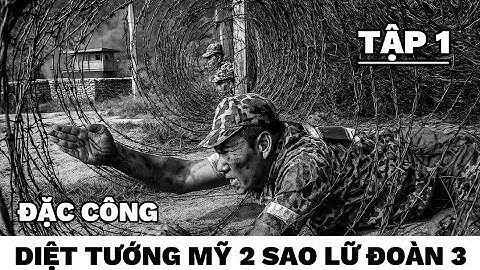 (1) Đặc công diệt 30 tên Mỹ sỹ quan tham mưu - Anh Cả Đỏ