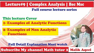 Complex Analysis| lecture 9 Complex Analysis| Examples of Analytic functions complex Analysis