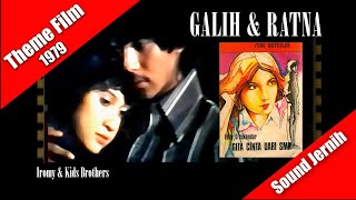 Video thumbnail of "Galih dan Ratna ~ Iromy & Kid Brothers (STF Gita Cinta Dari SMA 1979)"