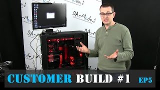 Sequntial Facepalms - Customer Build #1 - Ep 5 (the last)