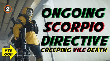 The Division 2 - Scorpio Ongoing Directive Build (Creeping Vile of Death)