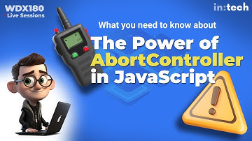 The Power of AbortController in JavaScript - Stopping ongoing HTTP requests and event listeners