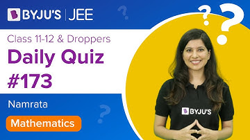 Daily Quiz #173 | Class 11-12 & Droppers | Maths | Namrata Ma